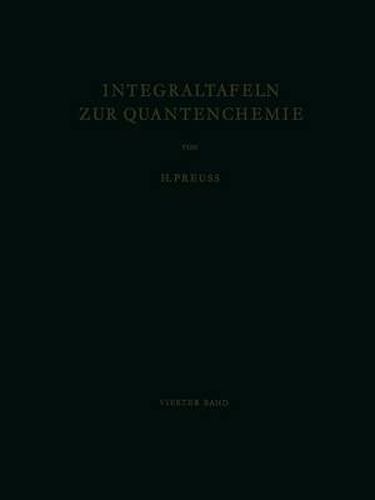 Integraltafeln zur Quantenchemie: Vierter Band