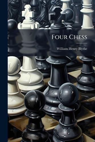 Cover image for Four Chess
