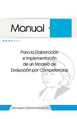 Cover image for Manual Para La Elaboracion E Implementacion de Un Modelo de Evaluacion Por Competencias