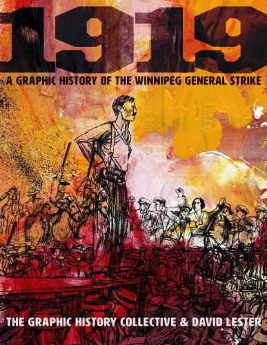 Cover image for 1919: A Graphic History of the Winnipeg General Strike