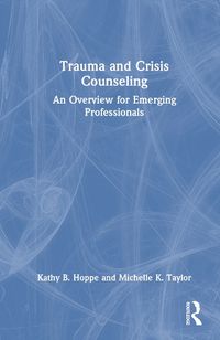 Cover image for Trauma and Crisis Counseling