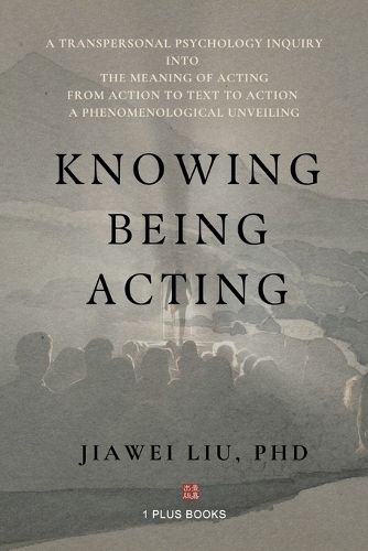 Cover image for Knowing Being Acting