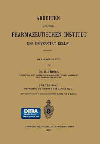 Cover image for Arbeiten Aus Dem Pharmazeutischen Institut Der Universitat Berlin: Zweiter Band: Umfassend Die Arbeiten Des Jahres 1904