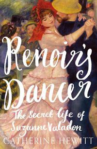 Cover image for Renoir's Dancer: The Secret Life of Suzanne Valadon