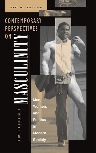 Cover image for Contemporary Perspectives On Masculinity: Men, Women, And Politics In Modern Society, Second Edition