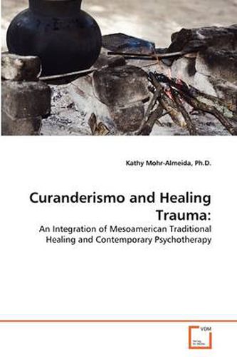 Cover image for Curanderismo and Healing Trauma