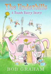 Cover image for The Underhills: A Tooth Fairy Story
