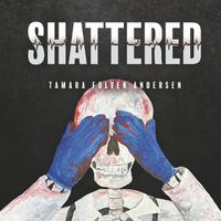 Cover image for Shattered