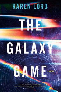 Cover image for The Galaxy Game: A Novel