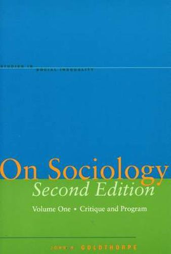 On Sociology Second Edition Volume One: Critique and Program