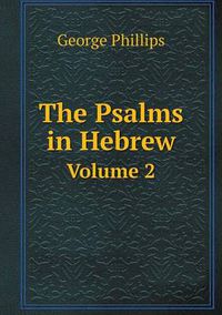 Cover image for The Psalms in Hebrew Volume 2