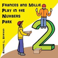 Cover image for Frances and Millie Play in the Numbers Park