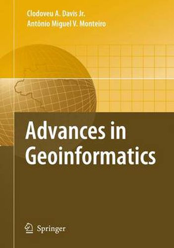 Cover image for Advances in Geoinformatics: VIII Brazilian Symposium on Geoinformatics, GEOINFO 2006, Campos do Jordao (SP), Brazil, November 19-22, 2006