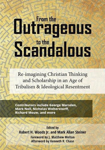 Cover image for From the Outrageous to the Scandalous