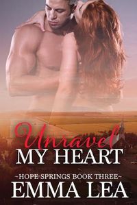 Cover image for Unravel My heart