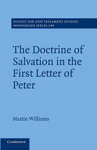 Cover image for The Doctrine of Salvation in the First Letter of Peter