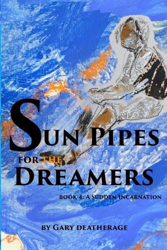 Cover image for Sun Pipes For the Dreamers Book 4