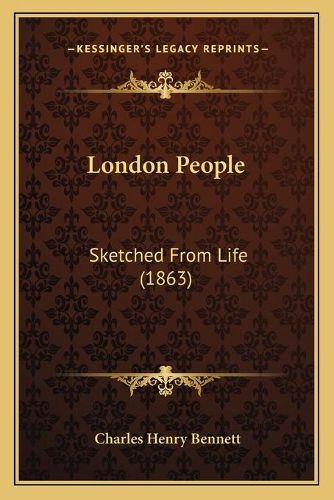 Cover image for London People: Sketched from Life (1863)