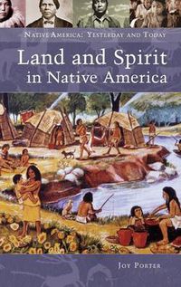 Cover image for Land and Spirit in Native America