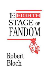Cover image for The Eighth Stage of Fandom