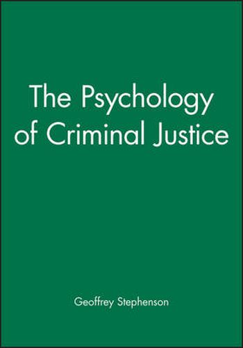 Cover image for The Psychology of Criminal Justice