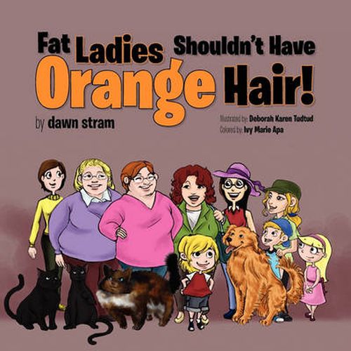 Cover image for Fat Ladies Shouldn't Have Orange Hair!