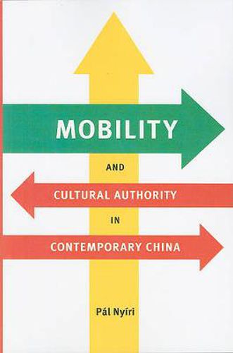 Cover image for Mobility and Cultural Authority in Contemporary China