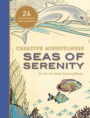 Cover image for Creative Mindfulness: Seas of Serenity: On-the-Go Adult Coloring Books