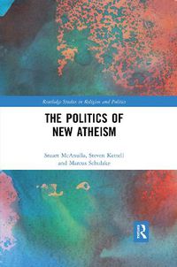 Cover image for The Politics of New Atheism