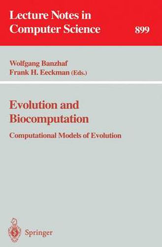 Cover image for Evolution and Biocomputation: Computational Models of Evolution