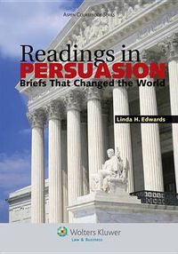 Cover image for Readings in Persuasion: Briefs that Changed the World