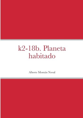 Cover image for K2-18b. Planeta habitado