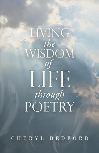 Cover image for Living the Wisdom of Life Through Poetry