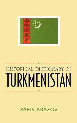 Cover image for Historical Dictionary of Turkmenistan