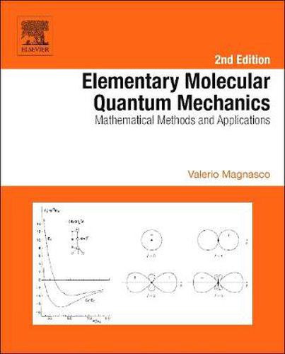 Cover image for Elementary Molecular Quantum Mechanics: Mathematical Methods and Applications