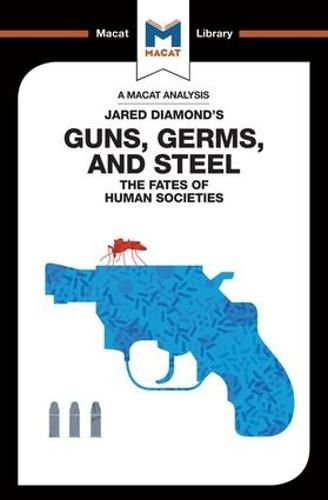 Cover image for An Analysis of Jared Diamond's Guns, Germs & Steel: The Fate of Human Societies