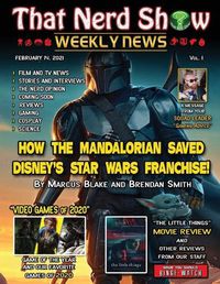 Cover image for That Nerd Show Weekly News: How The Mandalorian Saved Disney's Star Wars Franchise - February 14th 2021