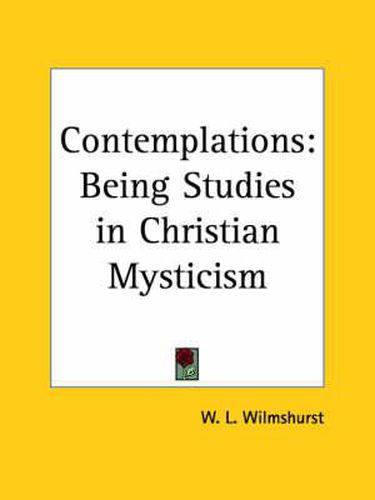 Cover image for Contemplations: Being Studies in Christian Mysticism