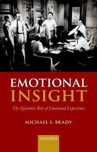 Cover image for Emotional Insight: The Epistemic Role of Emotional Experience