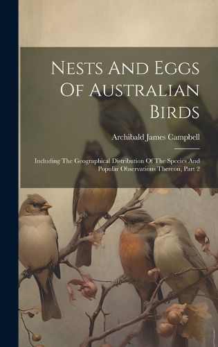 Cover image for Nests And Eggs Of Australian Birds