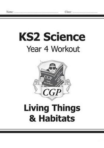 KS2 Science Year Four Workout: Living Things & Habitats