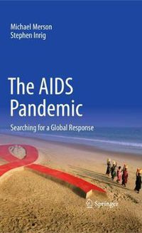 Cover image for The AIDS Pandemic: Searching for a Global Response