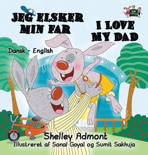 I Love My Dad: Danish English Bilingual Edition