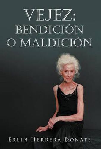 Cover image for Vejez: Bendicion O Maldicion