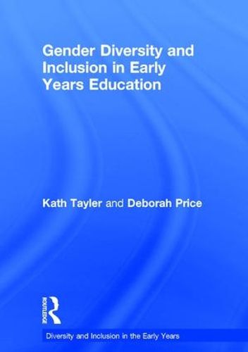 Cover image for Gender Diversity and Inclusion in Early Years Education