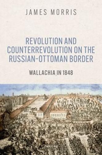 Cover image for Revolution and Counterrevolution on the Russian-Ottoman Border