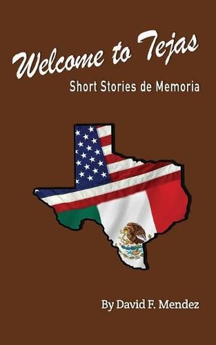 Cover image for Welcome to Tejas: Short Stories de Memoria