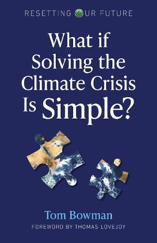 Cover image for Resetting Our Future: What If Solving the Climate Crisis Is Simple?