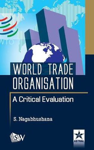 Cover image for World Trade Organisation a Critical Evaluation