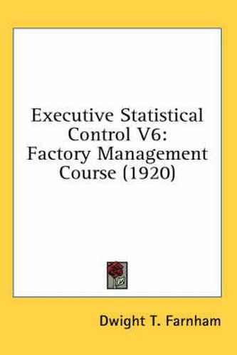 Cover image for Executive Statistical Control V6: Factory Management Course (1920)